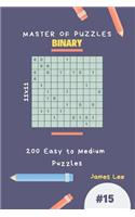 Master of Puzzles Binary - 200 Easy to Medium Puzzles 11x11 Vol.15