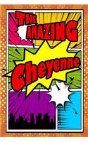 The Amazing Cheyenne