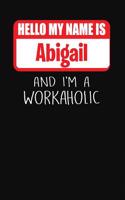 Hello My Name Is Abigail