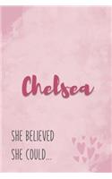 Chelsea She Believe She Could
