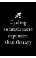Cool Notebook for a Road Biker, College Ruled Journal Cycling More Expensive Than Therapy