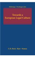 Towards a European Legal Culture