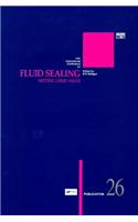 Fluid Sealing Meeting User's Needs