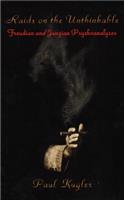 Raids on the Unthinkable: Freudian and Jungian Psychoanalyses