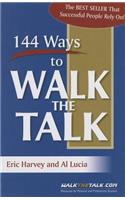 144 Ways to Walk the Talk