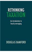 Rethinking Taxation - An Introduction to Hourly Averaging