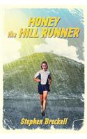 Honey the hill runner