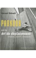 Parkour and the Art Du Déplacement