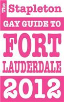 The Stapleton 2012 Gay Guide to Fort Lauderdale