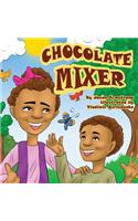 Chocolate Mixer