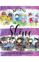 Shine, A Musical For Young Children