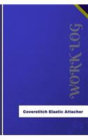 Coverstitch Elastic Attacher Work Log: Work Journal, Work Diary, Log - 126 pages, 6 x 9 inches(Orange Logs/Work Log)