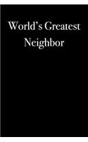 World's Greatest Neighbor