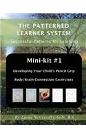 Mini-kit #1 Developing Your Child's Pencil Grip
