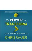 Power to Transform