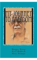 My Journey to Freedom