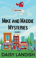 Mike and Maddie Mysteries: (2 Mike and Maddie Mysteries)