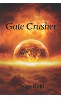 Gate Crasher