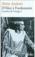 D'Alice a Frankenstein/Lumiere De L'Image 2
