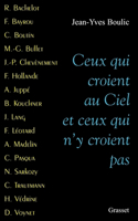 Ceux qui croient au ciel et ceux qui n'y croient pas