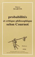 Probabilites Et Critique Philosophique Selon Cournot