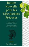 (ejaculation precoce) Bonne Nouvelle pour les ejaculateurs precoces