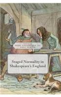 Staged Normality in Shakespeare's England