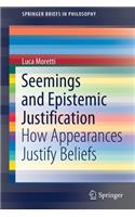 Seemings and Epistemic Justification