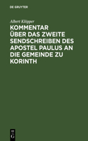 Kommentar Über Das Zweite Sendschreiben Des Apostel Paulus an Die Gemeinde Zu Korinth