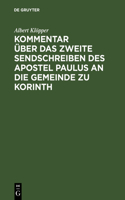 Kommentar Über Das Zweite Sendschreiben Des Apostel Paulus an Die Gemeinde Zu Korinth