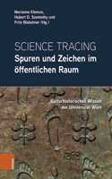 Science Tracing: Spuren und Zeichen im offentlichen Raum