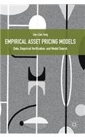 Empirical Asset Pricing Models: Data, Empirical Verification, and Model Search