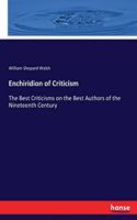 Enchiridion of Criticism: The Best Criticisms on the Best Authors of the Nineteenth Century