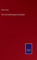 The Two-Fold Purpose of Creation