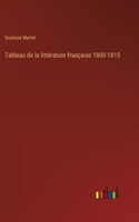 Tableau de la littérature française 1800-1815