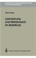 Lizenzierung und Wettbewerb im Mobilfunk