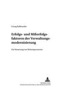 Erfolgs- Und Mißerfolgsfaktoren Der Verwaltungsmodernisierung