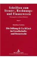 Die Stiftung & Co. Kgaa Im Gesellschafts- Und Steuerrecht
