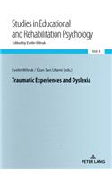 Traumatic Experiences and Dyslexia