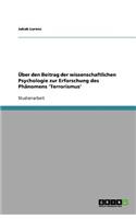 Über den Beitrag der wissenschaftlichen Psychologie zur Erforschung des Phänomens 'Terrorismus'