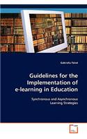 Guidelines for the Implementation of e-learning in Education