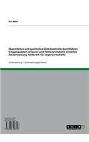 Quantitative Und Qualitative Guterkontrolle Durchfuhren, Eingangsdaten Erfassen Und Fehlerprotokolle Erstellen (Unterweisung Fachkraft Fur Lagerwirtschaft)
