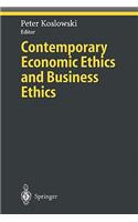 Contemporary Economic Ethics and Business Ethics