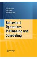 Behavioral Operations in Planning and Scheduling