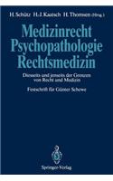 Medizinrecht -- Psychopathologie -- Rechtsmedizin
