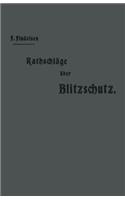 Rathschläge Über Den Blitzschutz Der Gebäude