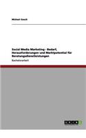 Social Media Marketing - Bedarf, Herausforderungen und Marktpotential für Beratungsdienstleistungen