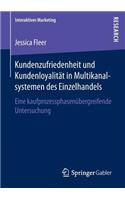 Kundenzufriedenheit und Kundenloyalität in Multikanalsystemen des Einzelhandels