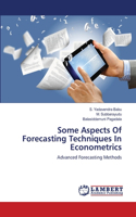 Some Aspects Of Forecasting Techniques In Econometrics