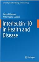 Interleukin-10 in Health and Disease